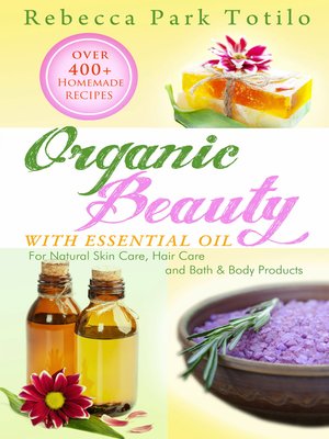 cover image of Organic Beauty With Essential Oil